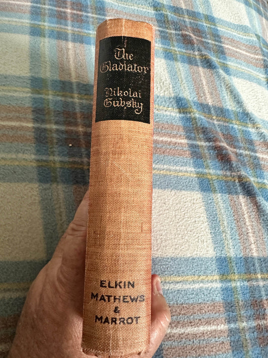1929 The Gladiator - Nikolai Gubsky(Elkin Mathews & Marrot - Honeyburn Books (UK)