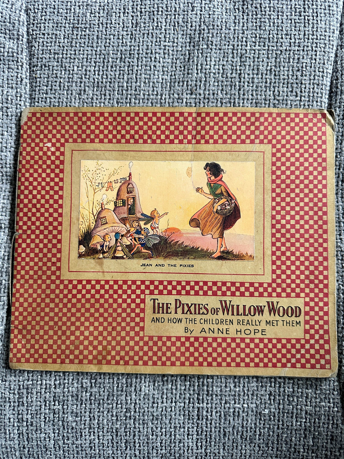 1940’s The Pixies Of Willow Wood(& How The Children Really Met Them) Anne Hope(J. Salmon Ltd Publisher) - Honeyburn Books (UK)