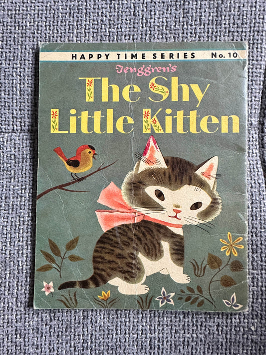 1962 The Shy Little Kitten(Happy Time Series no10) Cathleen Schurr (Gustaf Tenggren Illust)Golden Pleasure Books - Honeyburn Books (UK)