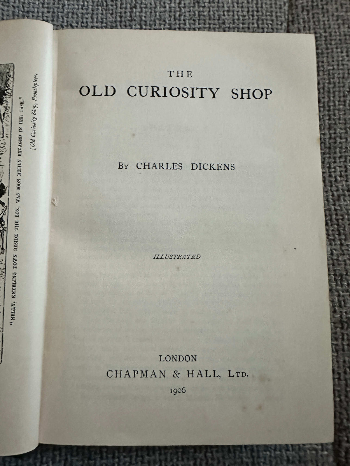 1906 The Old Curiosity Shop - Charles Dickens (Illust Phiz, Cattermole etc) Chapman & Hall