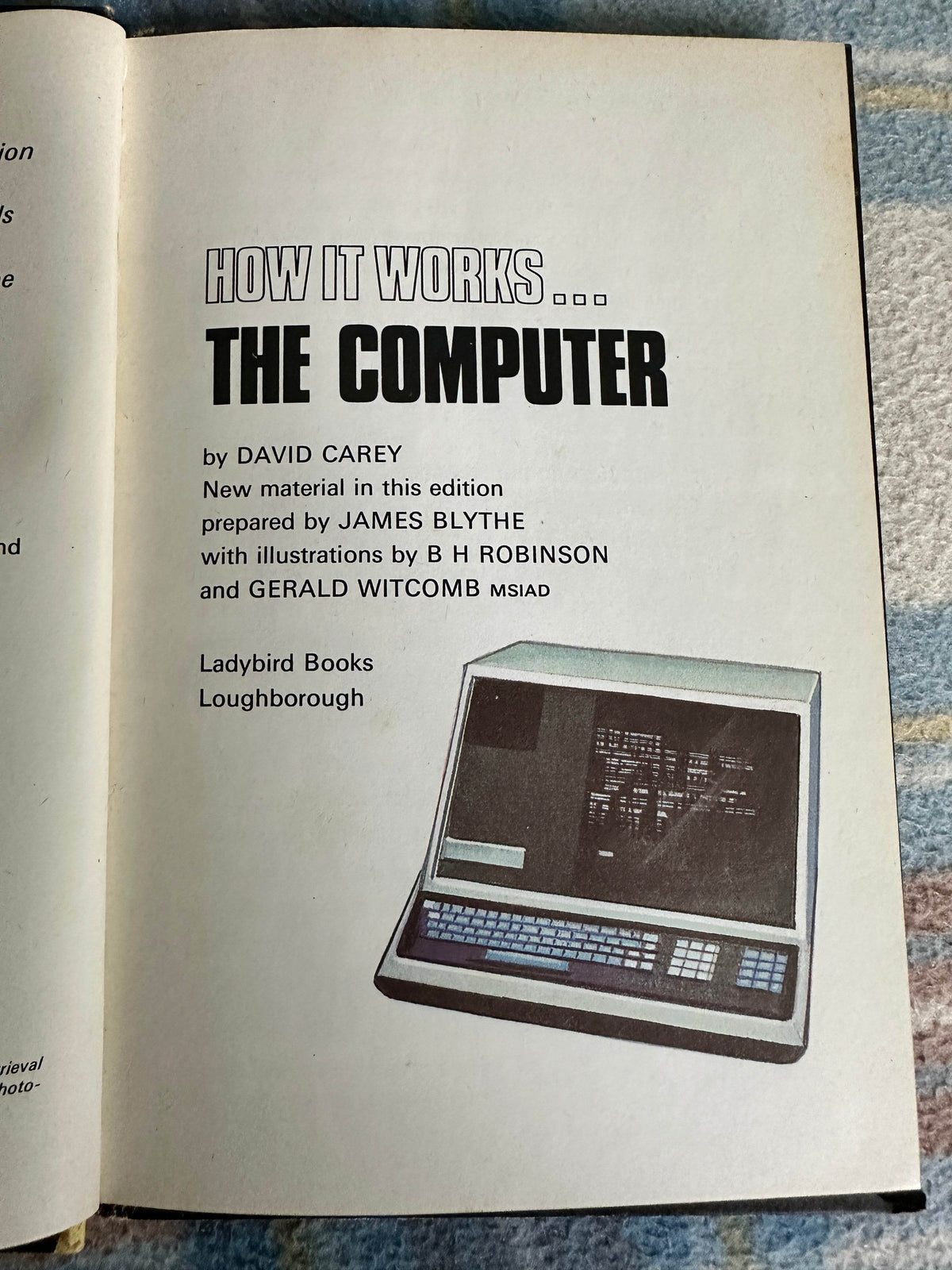 1979 The Computer(How It Works)(Series 654)David Carey & James Blythe(Illust B. H. Robinson & Gerald Witcomb(Ladybird Books) - Honeyburn Books (UK)