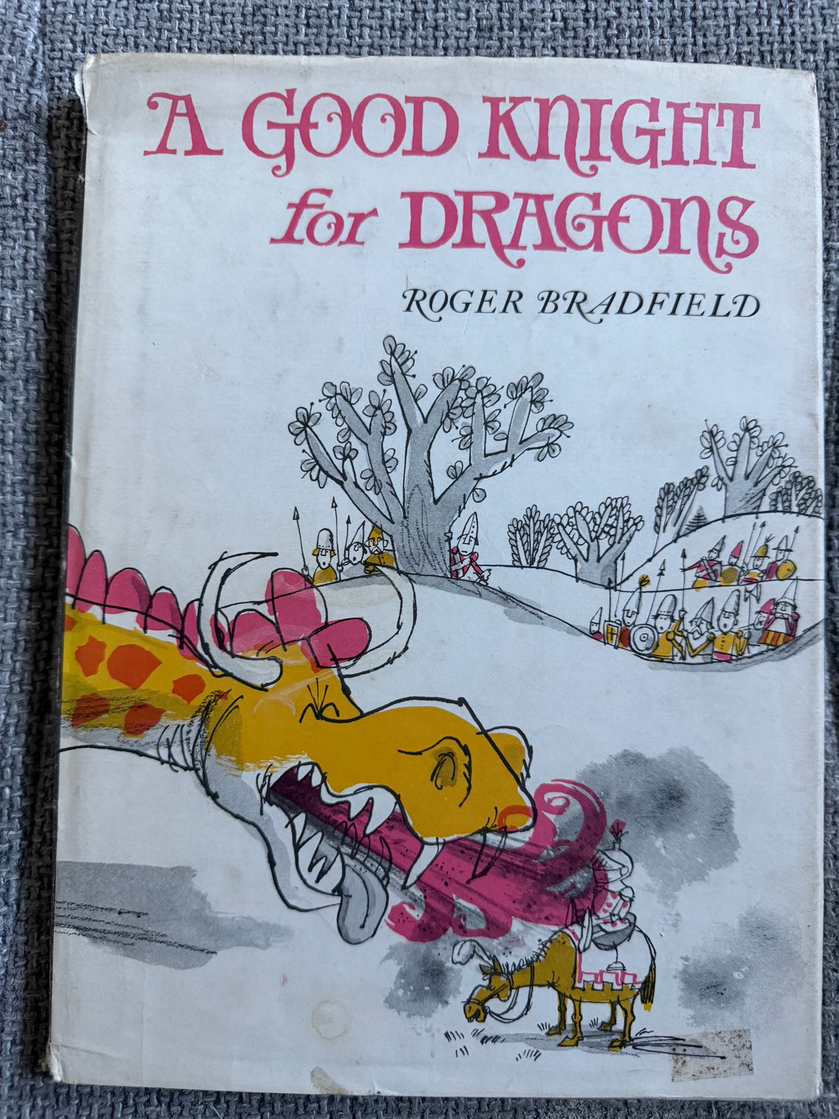 1974 A Good Knight For Dragons - Roger Bradfield (World’s Work)