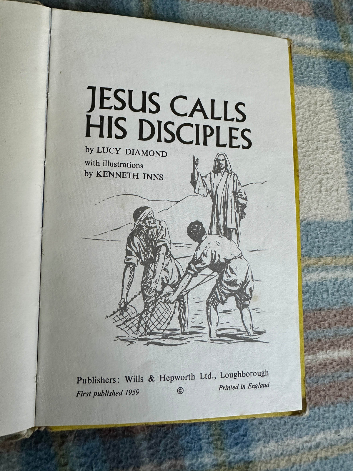 1970’s Jesus Calls His Disciples(Series 522) Lucy Diamond(Kenneth Inns Illust) Wills & Hepworth - Honeyburn Books (UK)
