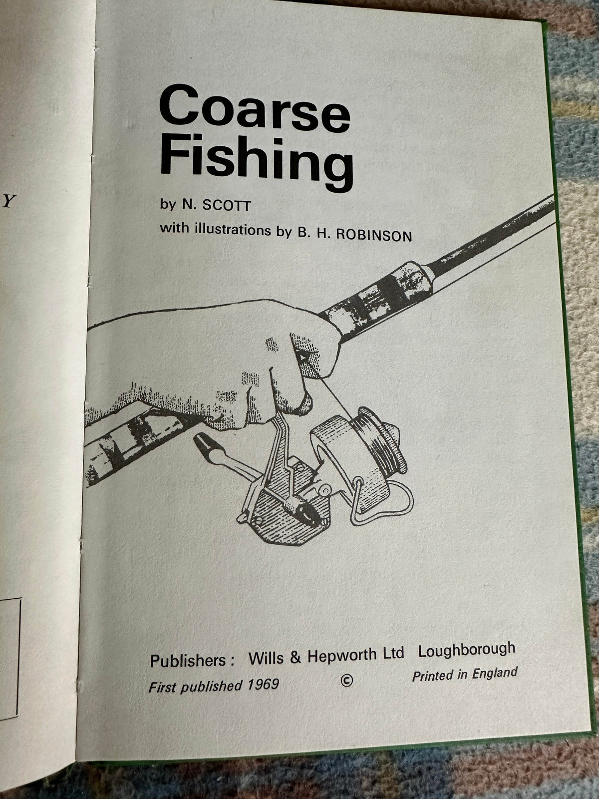1970’s Coarse Fishing(Series 633) N. Scott(Illust B. H. Robinson)Wills & Hepworth - Honeyburn Books (UK)
