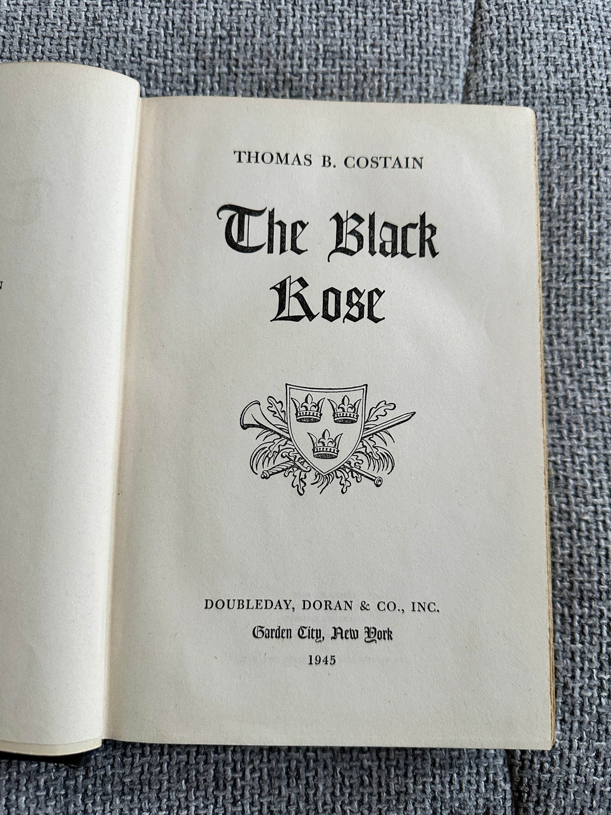 1945*1st* The Black Rose - Thomas B. Costain(Doubleday, Doran & Co Inc.) - Honeyburn Books (UK)