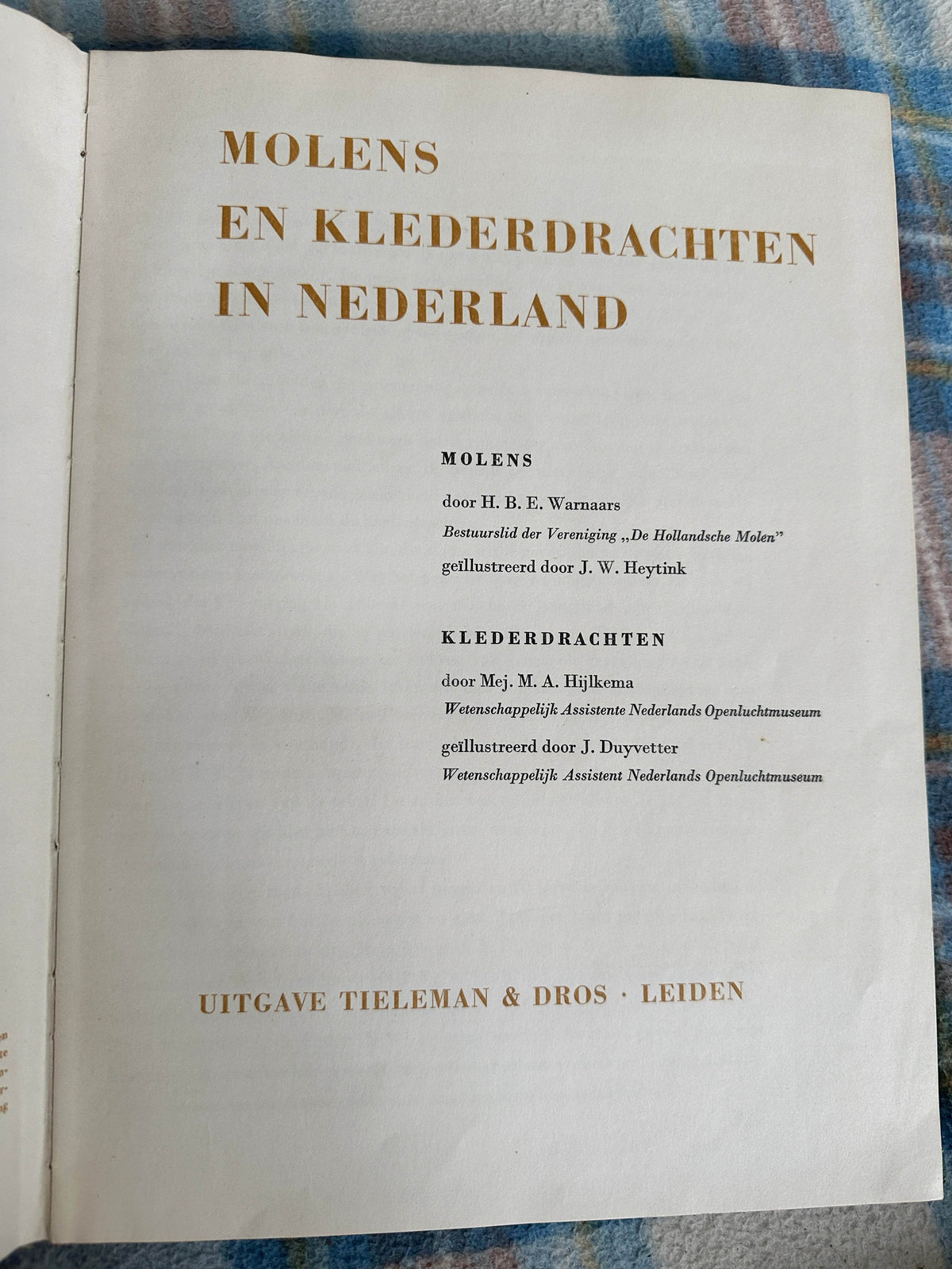 1949*1st* Moslems En Klederdrachten In Nederland - H.B.E. Warnaars & J.W. Heytink & Mej M.A. Hijlkema & J. Duyvetter(Uitgave Tillman & Dros) - Honeyburn Books (UK)