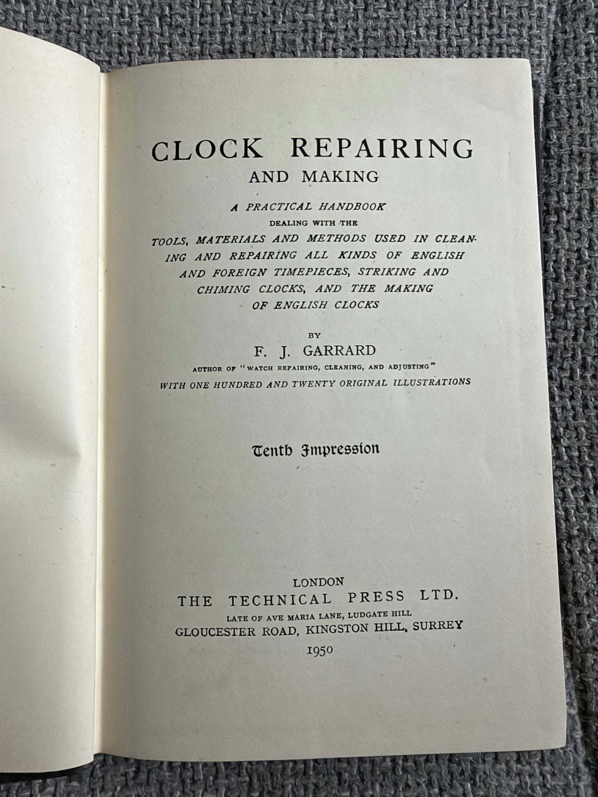 1950 Clock Repairing & Making - F. J. Garrard (Technical Press)