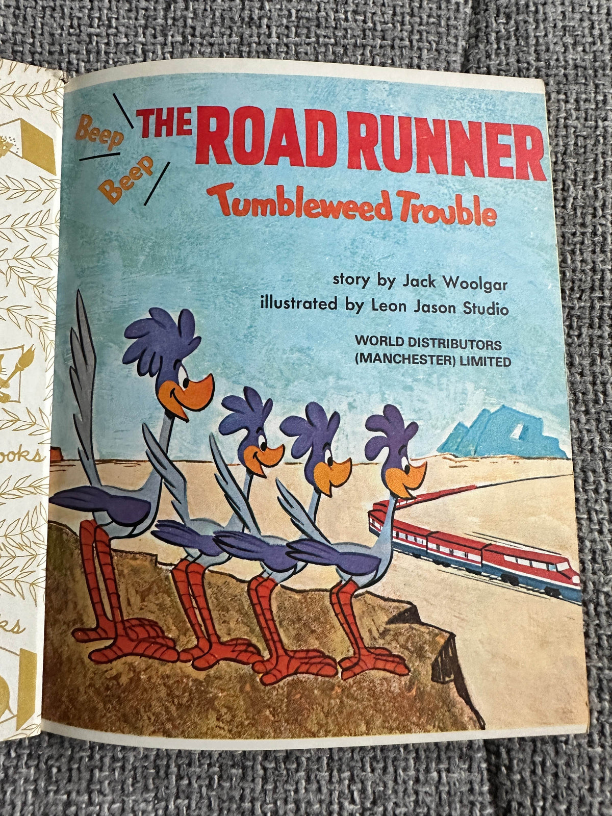 1973 The Road Runner Tumbleweed Trouble - Jack Woolgar(Leon Jason Studio illustrations)World Distributors (Little Golden Book) - Honeyburn Books (UK)