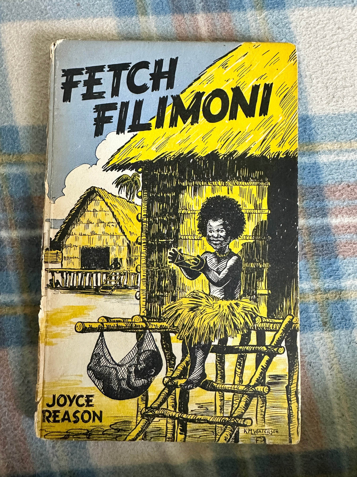 1949 Fetch Filimoni(A Story Of Papua)Joyce Reason(Kathleen M. Waterson illustration)Edinburgh House Press - Honeyburn Books (UK)