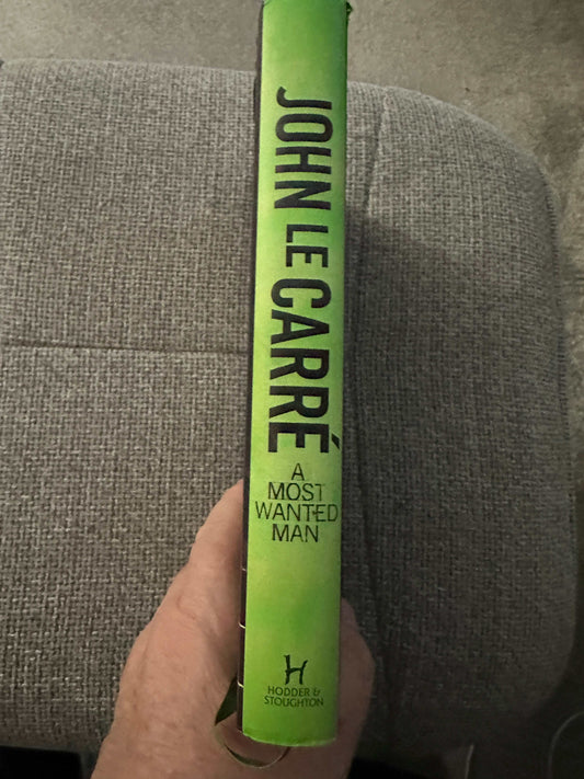 2008*Signed 1st* A Most Wanted Man - John Le Carré (Hodder & Stoughton)