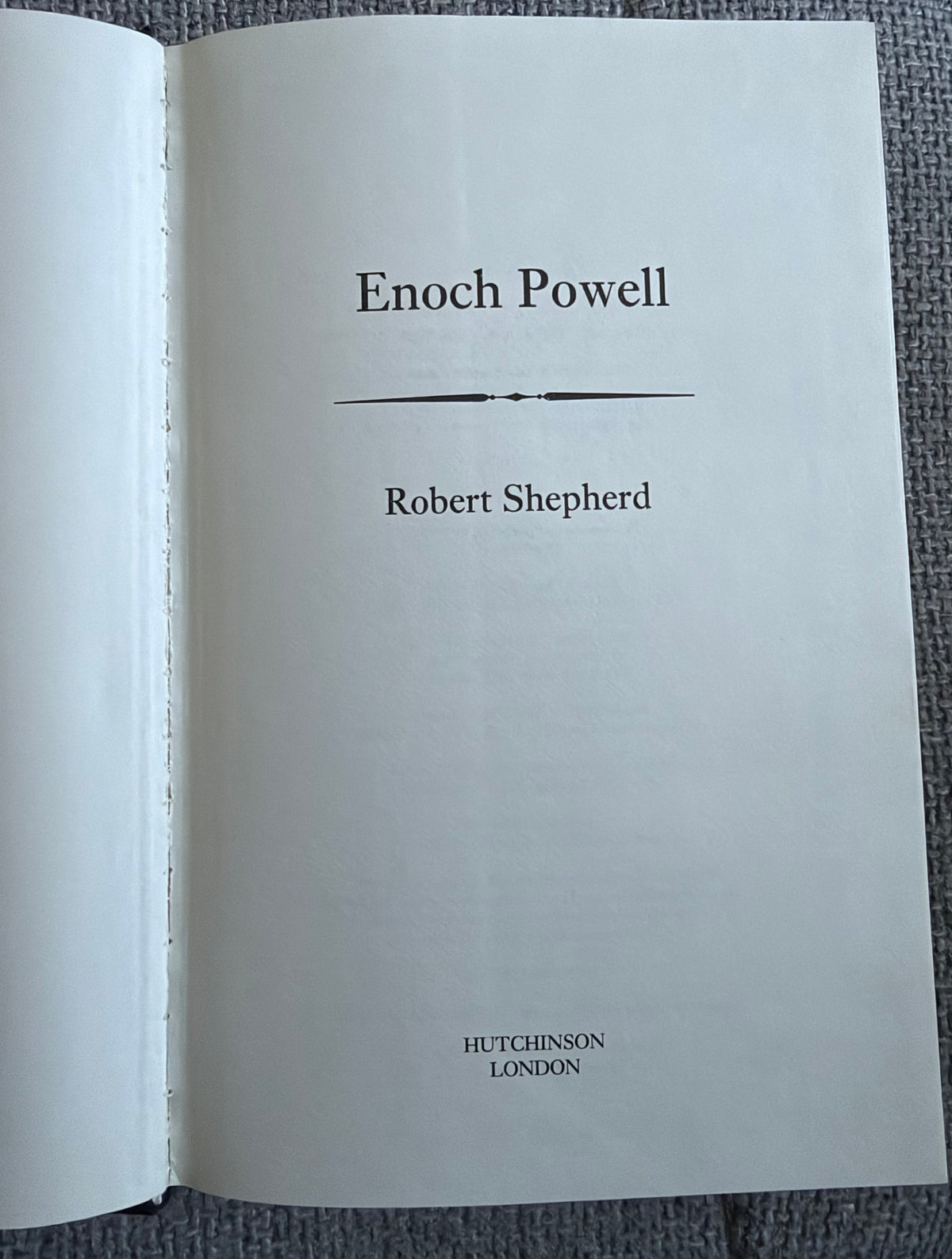1996*1st* Enoch Powell A Biography- Robert Shepherd (Hutchinson)