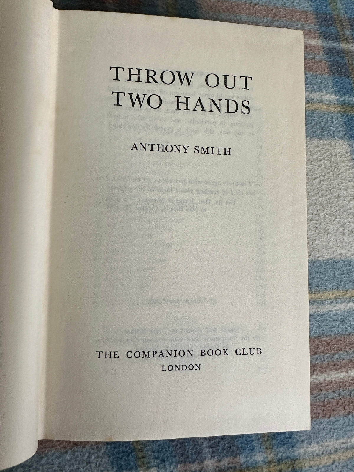 1964 Throw Out Two Hands - Anthony Smith (Companion Book Club) - Honeyburn Books (UK)