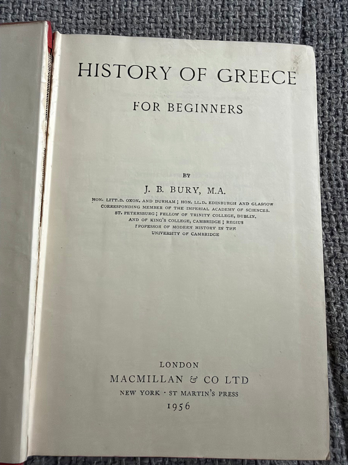 1956 History Of Greece For Beginners - J. B. Bury (MacMillan)
