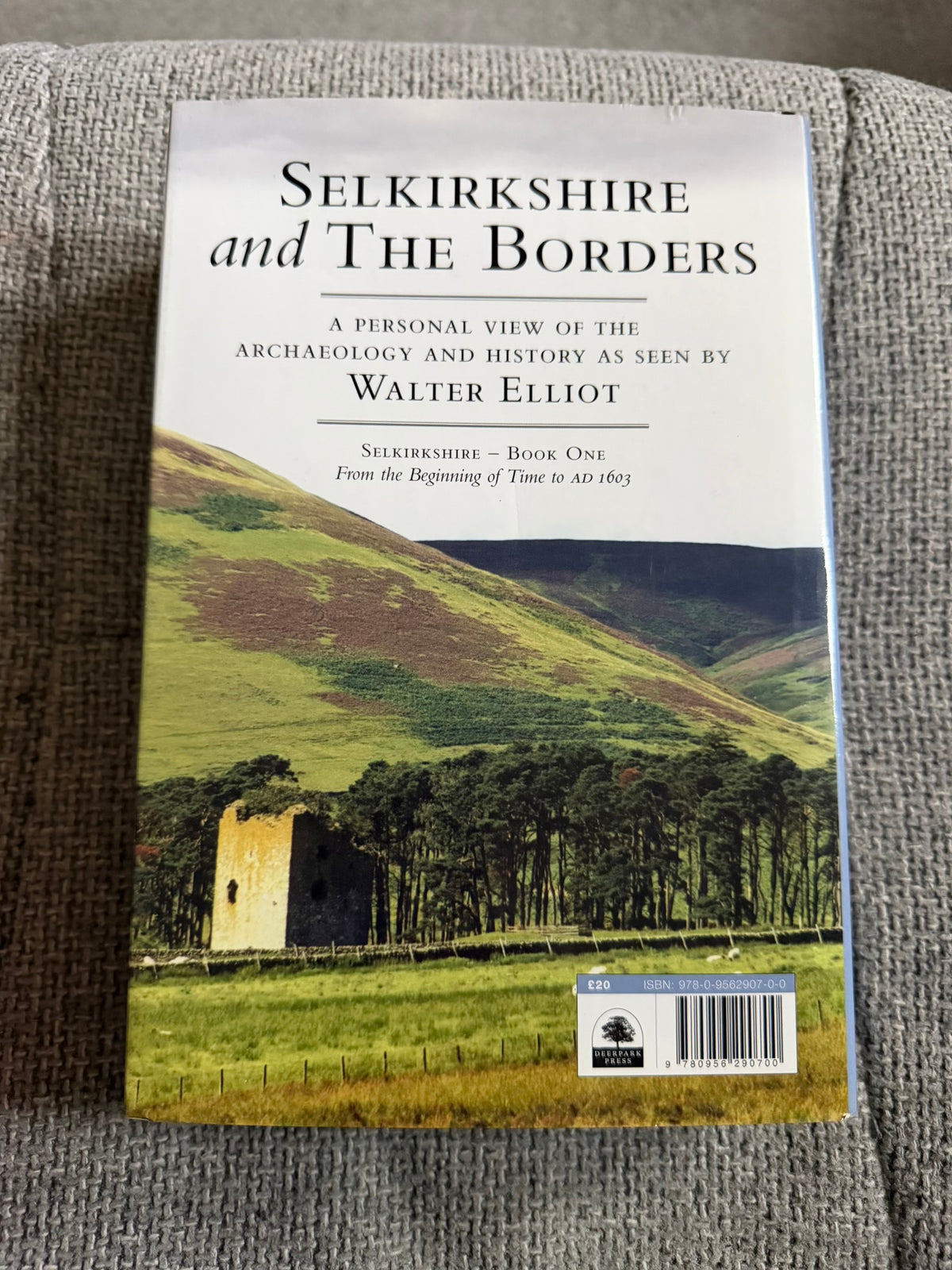 2009*Signed 1st* Selkirkshire & The Borders Book 1 - Walter Elliot (Deerpark Press Ltd)