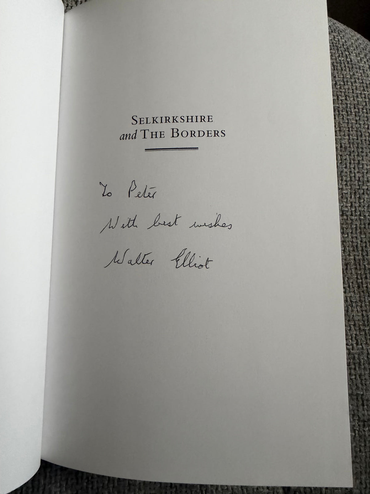 2009*Signed 1st* Selkirkshire & The Borders Book 1 - Walter Elliot (Deerpark Press Ltd)