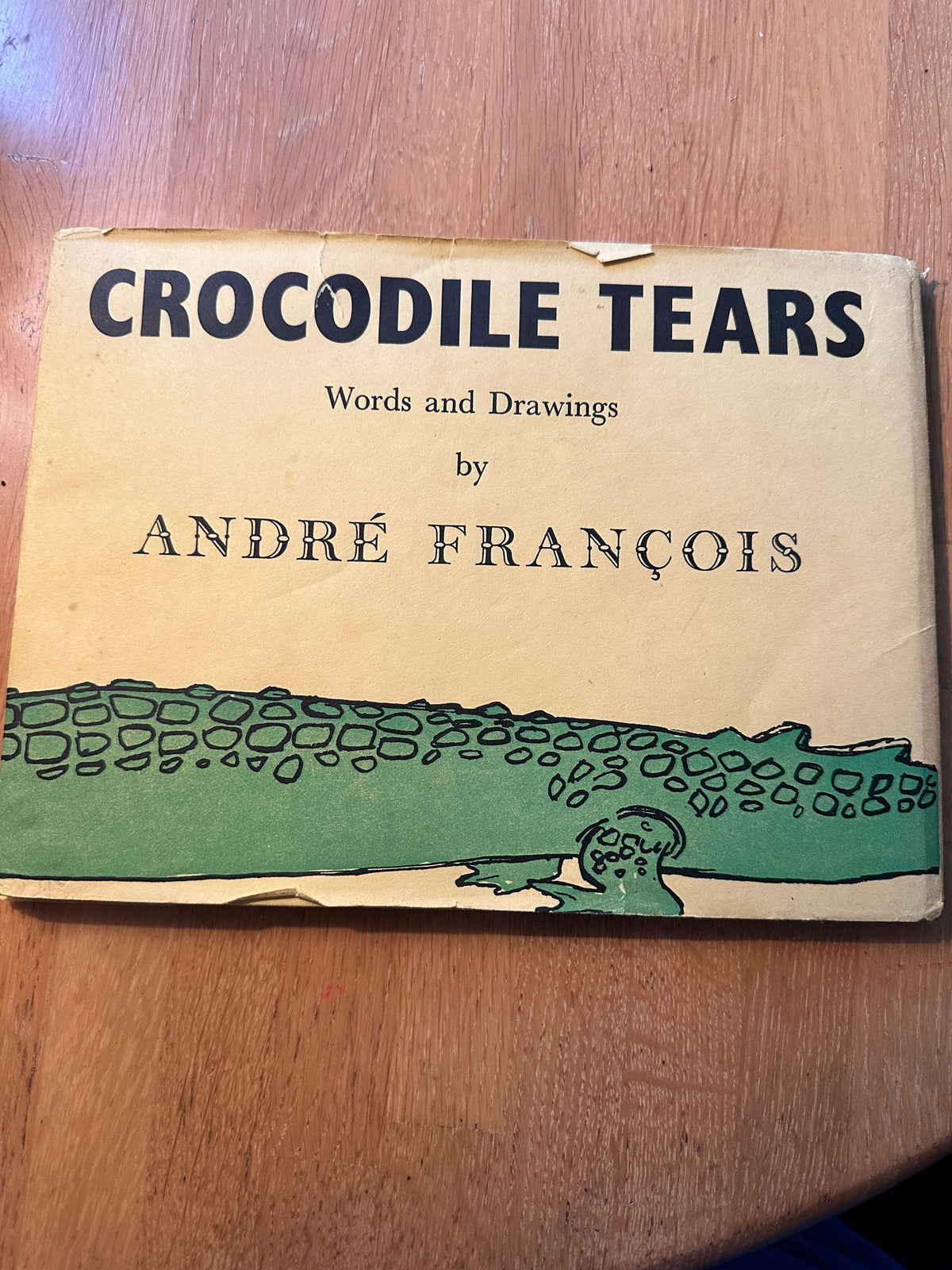 1955*1st* Crocodile 🐊 Tears - André François (Faber & Faber) French/English