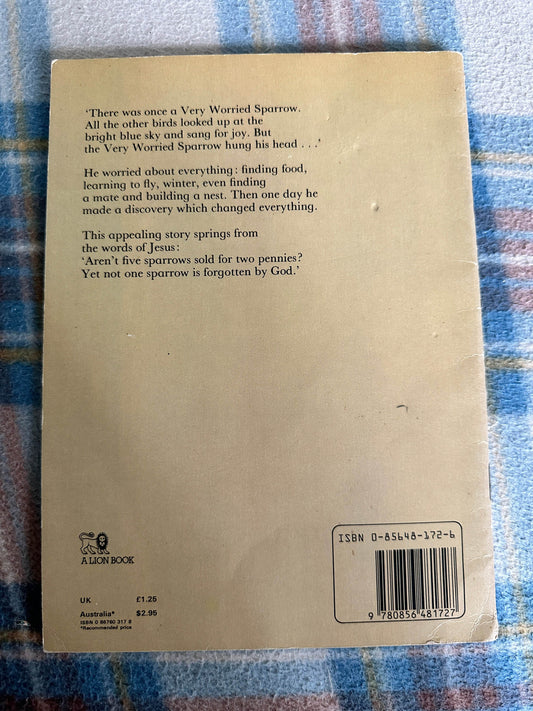 1983 The Very Worried Sparrow - Meryl Doney(Illust Gillian Gaze) Lion Book - Honeyburn Books (UK)