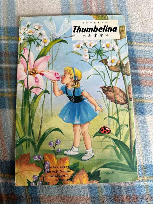 1950’s Thumbelina(Illust J. Lagarde)W.F. Graham publisher printed in Belgium - Honeyburn Books (UK)