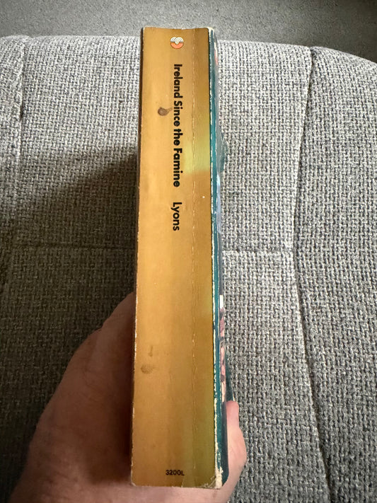 1981 Ireland Since The Famine - F. S. L. Lyons - Fontana