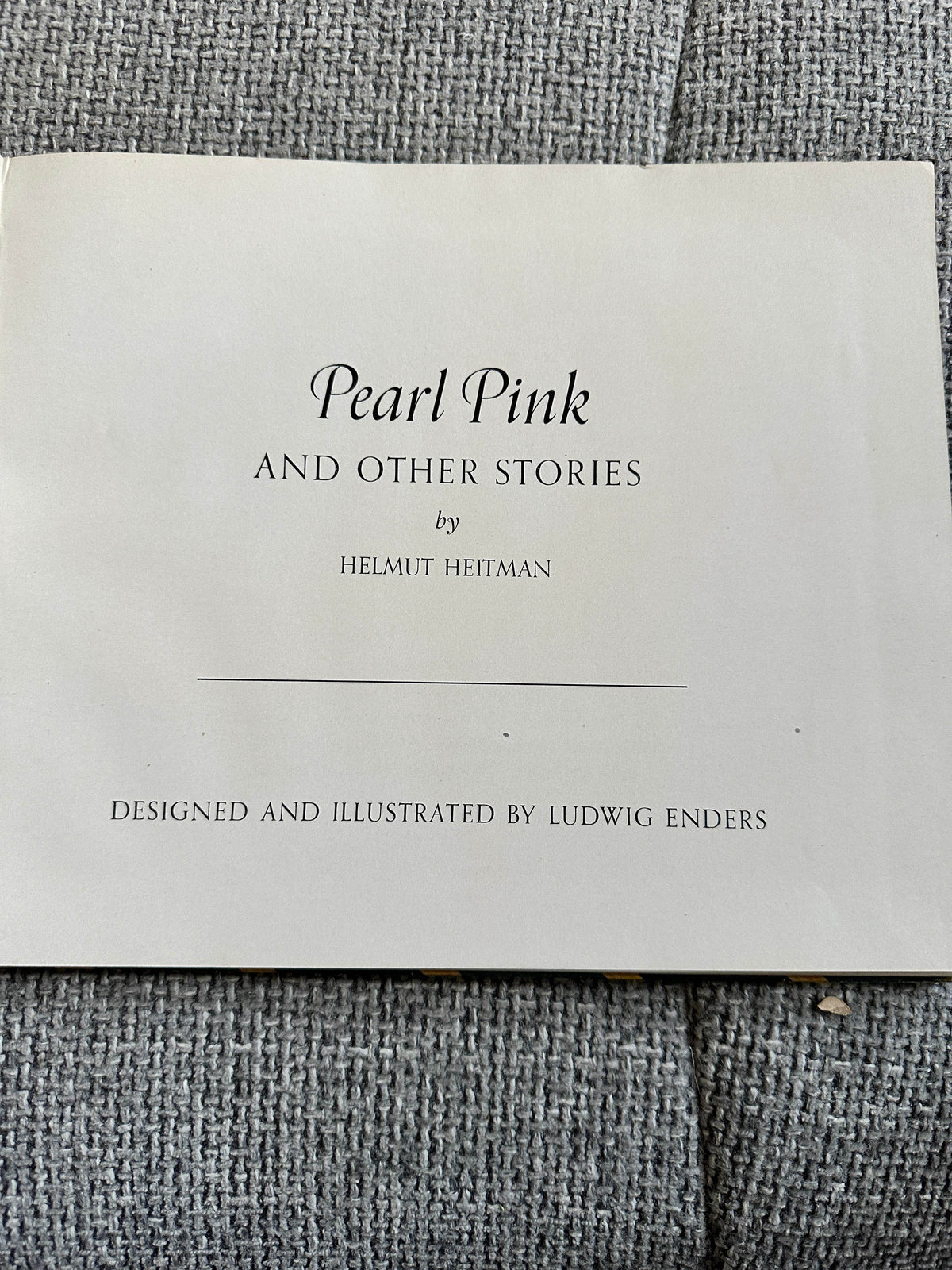 1948 Pearl Pink & Other Stories - Helmut Heitman (Ludwig Enders Illust) H. Heitman Publisher - Honeyburn Books (UK)