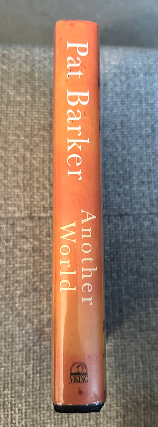1998*Signed 1st* Another World - Pat Barker (Viking) - Honeyburn Books (UK)