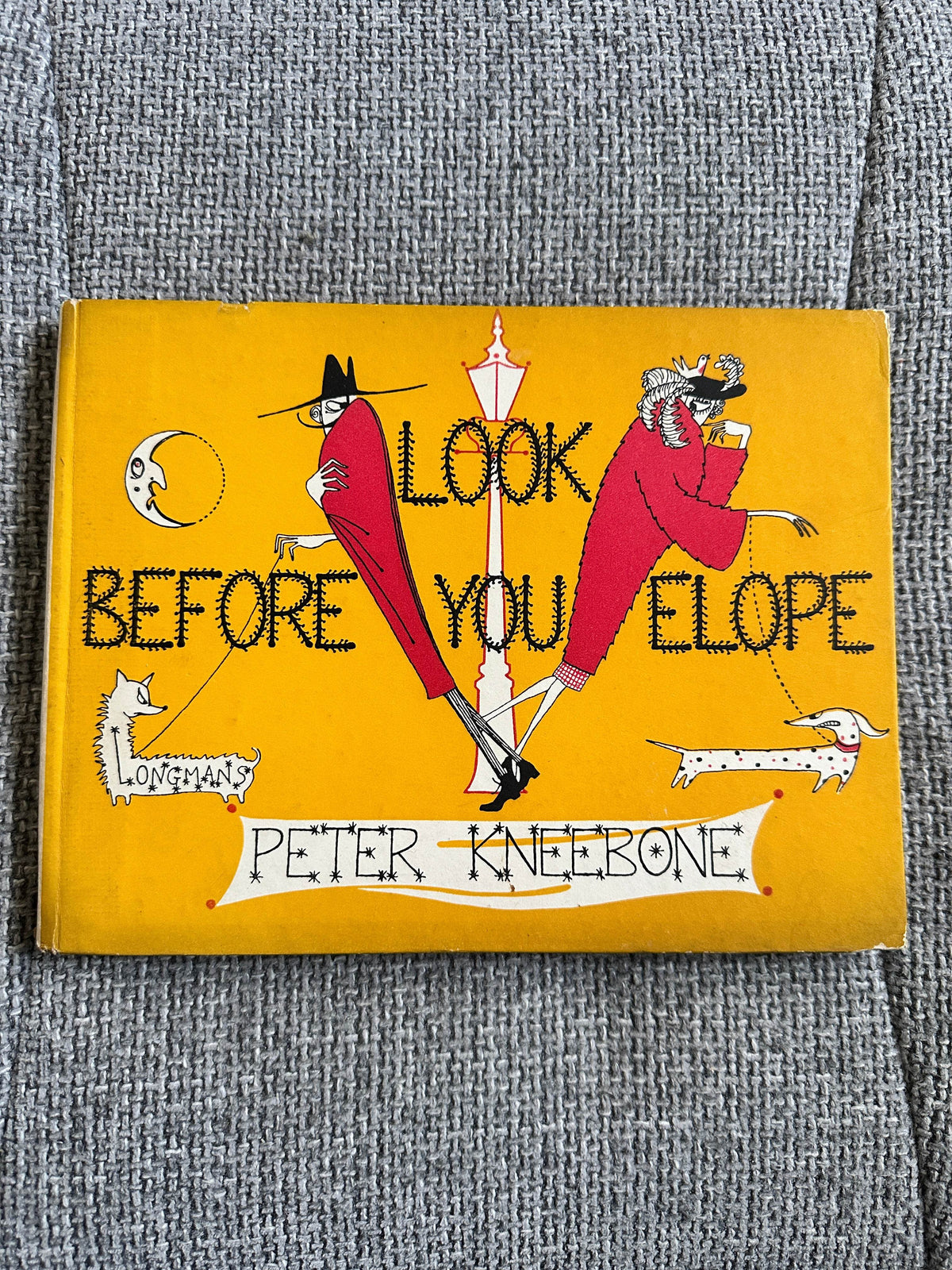 1952*1st* Look Before You Elope - Peter Kneebone (Longmans) - Honeyburn Books (UK)