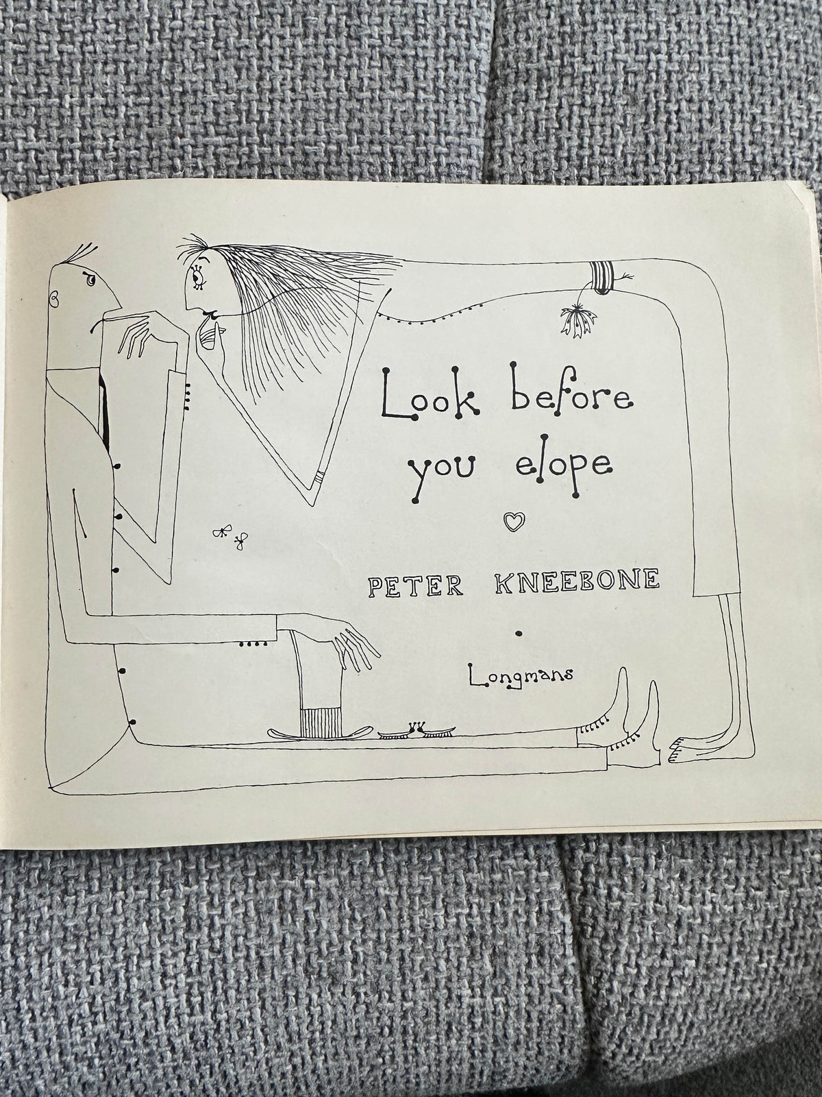 1952*1st* Look Before You Elope - Peter Kneebone (Longmans) - Honeyburn Books (UK)