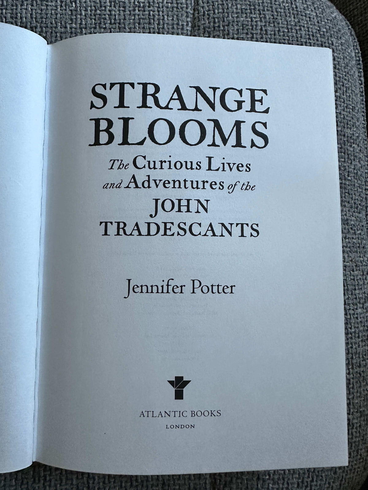 Strange Blooms first edition for sale, showcasing the title page of Jennifer Potter's book on John Tradescants