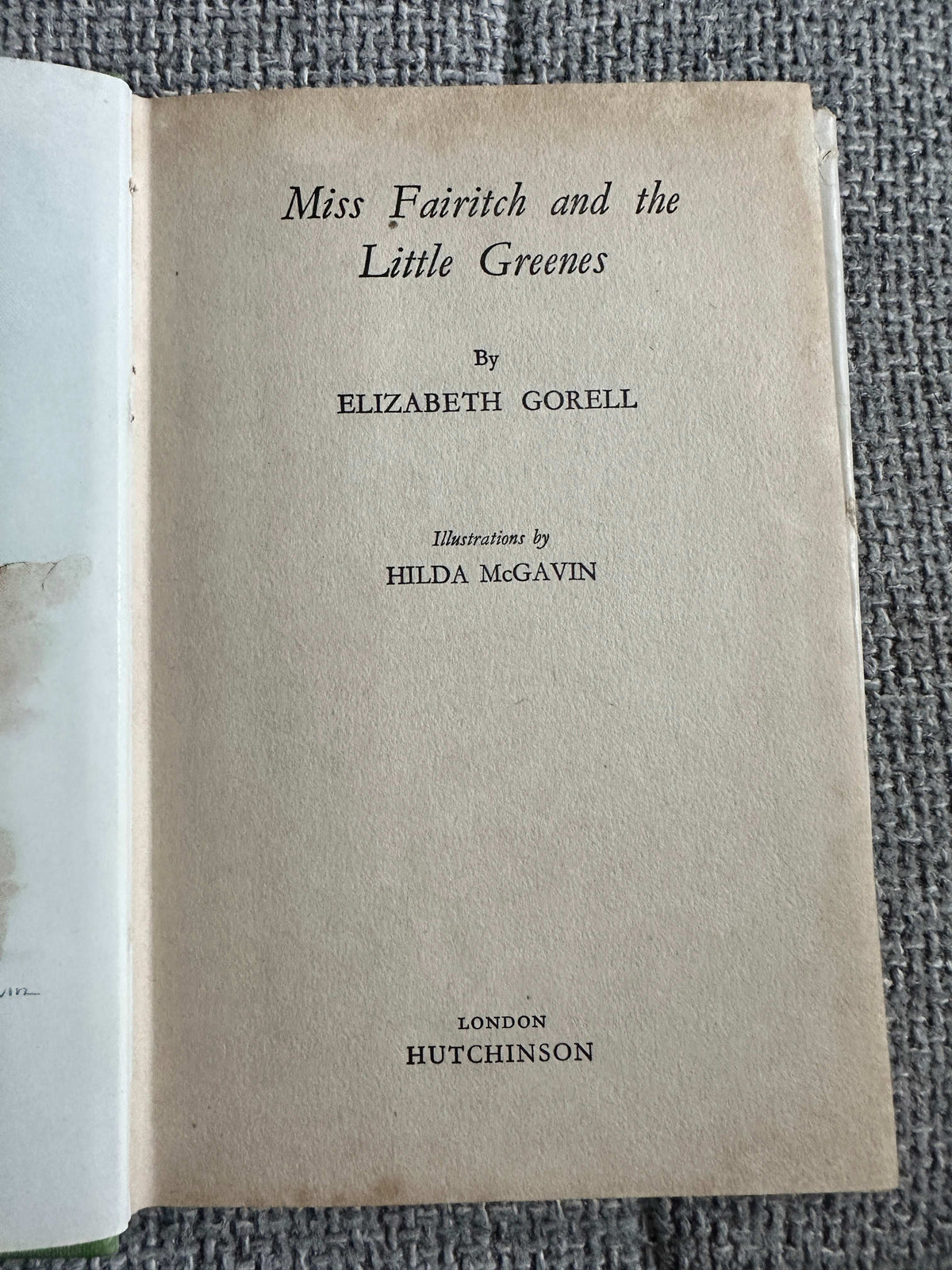 Miss Fairitch and the Little Greenes first edition title page by Elizabeth Gorell with illustrations by Hilda McGavin