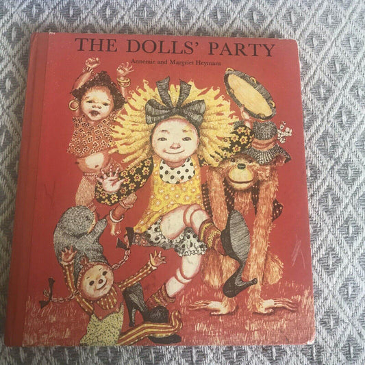 1971 The Dolls Party Book by Anniemie & Margreit Heymans - André Deutsch Publisher - Honeyburn Books (UK)