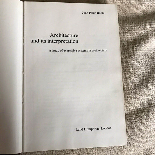 1979*1st* Architecture & It’s Interpretation - Juan Pablo Bonta(Lund Humphries) - Honeyburn Books (UK)