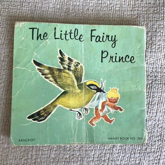 1964 The Little Fairy Prince - Maggy Larissa (Nans Van Leeuwen Illust)Bancroft - Honeyburn Books (UK)