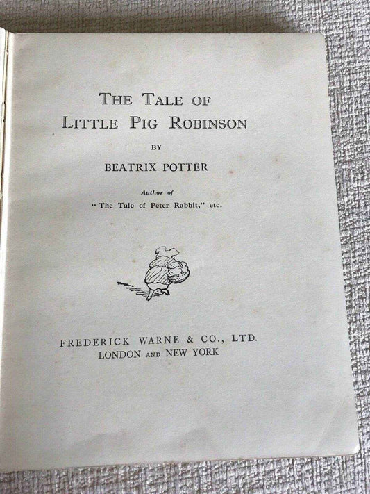 Beatrix Potter Little Pig Robinson 1930 - The Tale of Little Pig Robinson with 4 Col Plates by Warne & Co Ltd - Honeyburn Books (UK)
