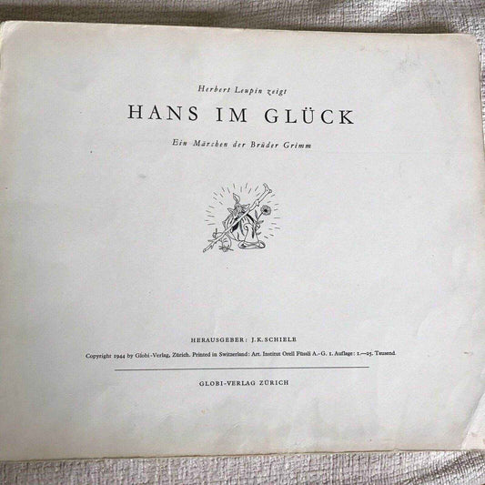 1947 Very Rare Herbert Leupin Hans Im Glück Ein Märchen Der Brüder Grimm - Honeyburn Books (UK)