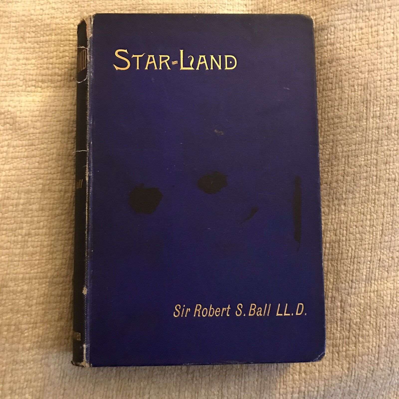 1890 Star-Land - Sir Robert Stawell Ball (Cassell & Co Ltd) Honeyburn Books (UK)