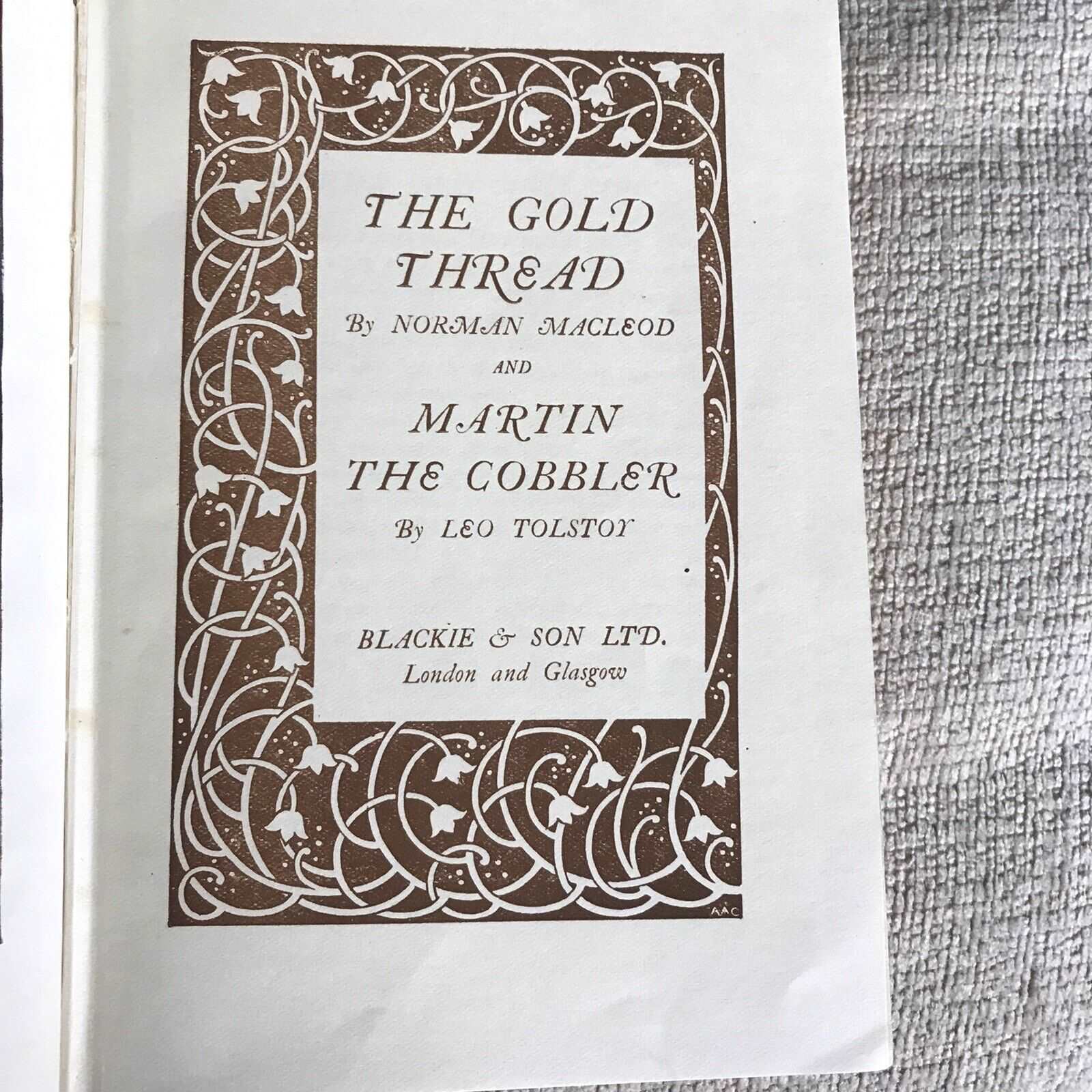 1913 The Gold Thread - Norman Macleod & Martin The Cobbler - Leo Tolstoy Honeyburn Books (UK)