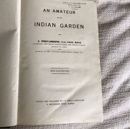 1930 An Amateur In An Indian Garden - S. Percy-Lancaster(Private Printing Alipur Honeyburn Books (UK)