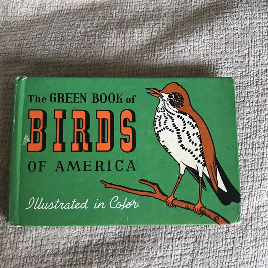 1931*1st* The Green Book Birds Of America - Frank Ashbrook (Paul Moller Illust) Honeyburn Books (UK)