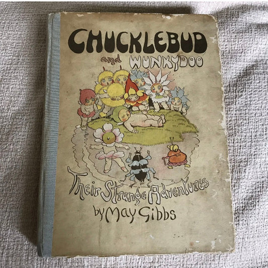 1937*1st* Chucklebud & Wunkydoo Their Strange Adv- May Gibbs (Angus & Robertson) Honeyburn Books (UK)