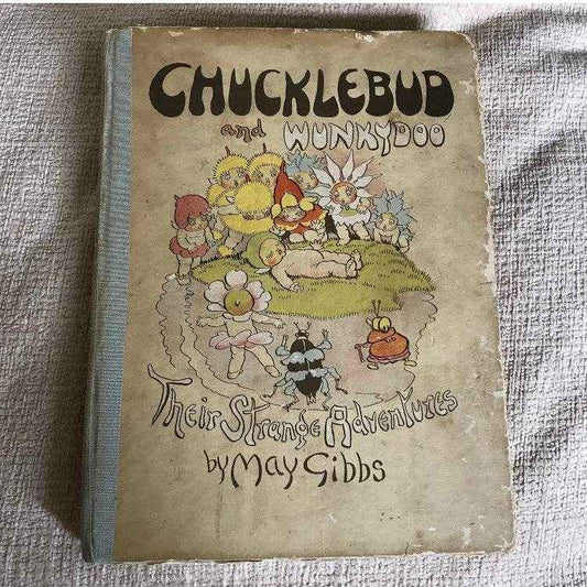 1937 May Gibbs Book - Chucklebud & Wunkydoo Their Strange Adventure by Angus & Robertson - Honeyburn Books (UK)