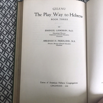 1938 Gilenu The Play Way To Hebrew - Gamoran & Friedland(Union Of American Hebre Honeyburn Books (UK)