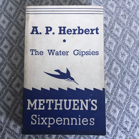 1939 The Water Gipsies - A.P. Herbert(Methuen Sixpennies) Honeyburn Books (UK)