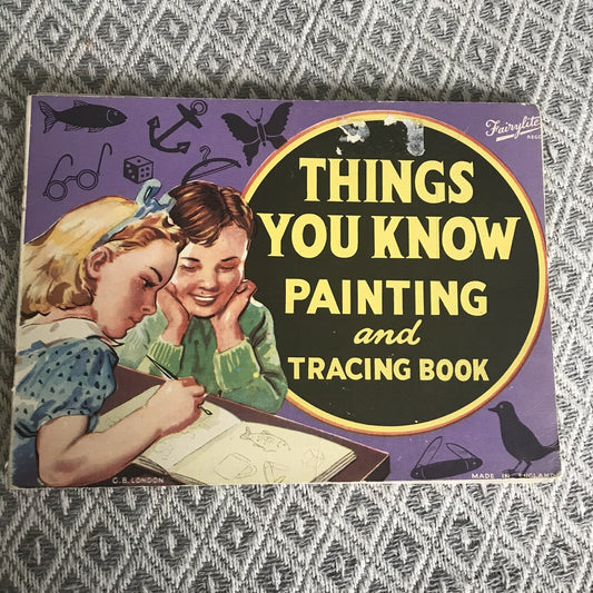 1940’s Things You Know Painting & Tracing Book (Fairylite) Honeyburn Books (UK)