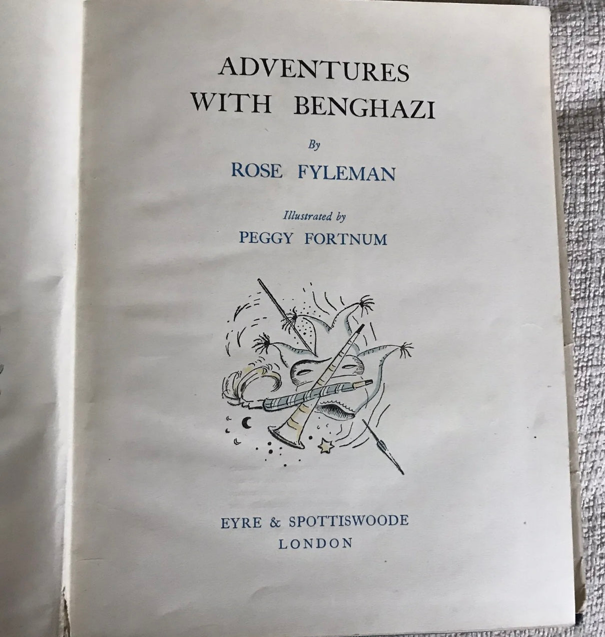 1946*1st* Adventures With Benghazi - Rose Fyleman (Peggy Fortnum)Eyre & Spottiswoode Honeyburn Books (UK)