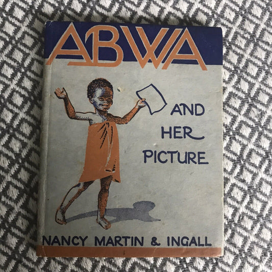1946 ABWA & Her Picture - Nancy Martin(Ingall illust) Church Of Scotland publish Honeyburn Books (UK)