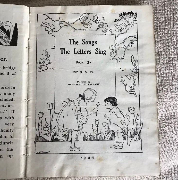 1946 The Songs The Letters Sing - S.N.D.(Illust Margaret Tarrant)Grant Educational Co Honeyburn Books (UK)