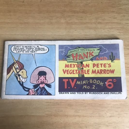 1950 Hank & Mexican Pete’s Vegetable Marrow(TV mini-book no2) Murdoch & Phillips Honeyburn Books (UK)