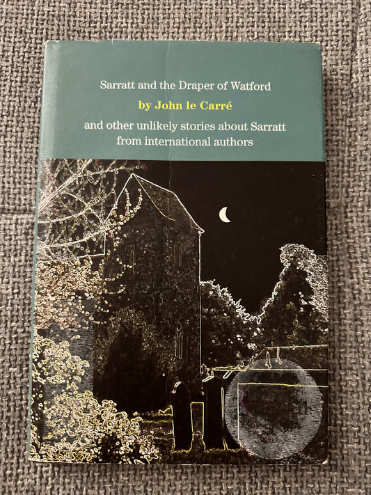 1999 Sarratt and the Draper of Watford rare book by John le Carré featuring a moonlit cover illustration