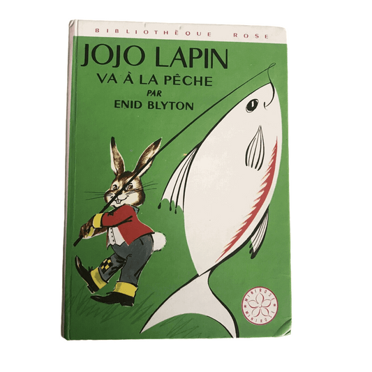 1970 Jojo Lapin Va À La Pêche - Enid Blyton(Jeanne Hives illust) Hachette - Honeyburn Books (UK)