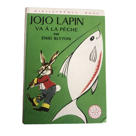 1970 Jojo Lapin Va À La Pêche - Enid Blyton(Jeanne Hives illust) Hachette